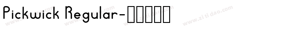Pickwick Regular字体转换